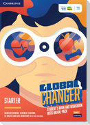Global Changer Starter Student's Book and Workbook with Digital Pack