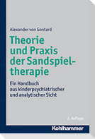 Theorie und Praxis der Sandspieltherapie