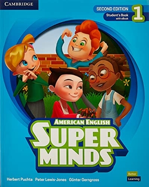 Puchta, Herbert / Lewis-Jones, Peter et al. Super Minds Level 1 Student's Book with eBook American English. Cambridge University Press, 2022.