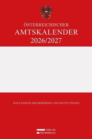 Österreichischer Amtskalender 2026/2027 - Das Lexikon der Behörden und Institutionen. Verlag Österreich GmbH, 2026.
