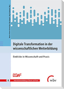 Digitale Transformation in der wissenschaftlichen Weiterbildung