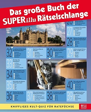 Das große Buch der SUPERillu-Rätselschlange - Kniffliges Kult-Quiz für Ratefüchse. Bild Und Heimat Verlag, 2021.