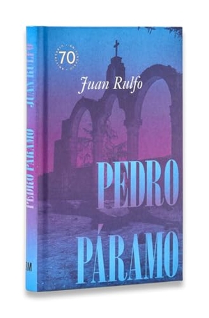 Rulfo, Juan. Pedro Páramo - Edición conmemorativa 70 años : Pedro Páramo: 70 Year Commemorative Edition (Spanish Edition). Distributed Art Publishers, Inc., 2025.