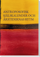 Antroposofisk Själskalender och firandet av Årstidernas rytm