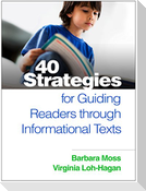 40 Strategies for Guiding Readers Through Informational Texts