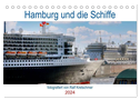Hamburg und seine Schiffe- fotografiert von Ralf Kretschmer (Tischkalender 2024 DIN A5 quer), CALVENDO Monatskalender