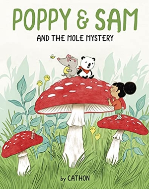 Cathon. Poppy and Sam and the Mole Mystery. Owlkids, 2022.