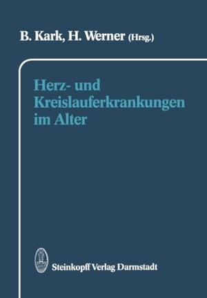 Werner, H. / B. Kark (Hrsg.). Herz- und Kreislauferkrankungen im Alter. Steinkopff, 2011.