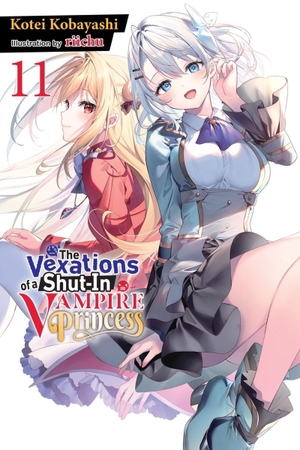 Kobayashi, Kotei. The Vexations of a Shut-In Vampire Princess, Vol. 11 (Light Novel). Yen Press, 2026.
