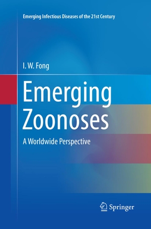 Fong, I. W.. Emerging Zoonoses - A Worldwide Perspective. Springer International Publishing, 2018.