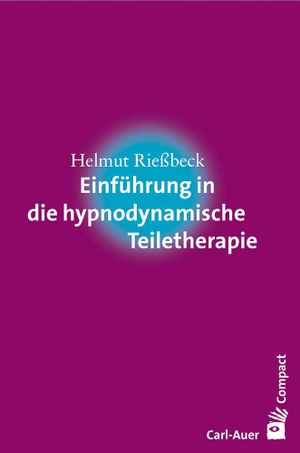 Rießbeck, Helmut. Einführung in die hypnodynamische Teiletherapie. Auer-System-Verlag, Carl, 2013.