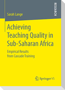 Achieving Teaching Quality in Sub-Saharan Africa