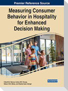 Measuring Consumer Behavior in Hospitality for Enhanced Decision Making
