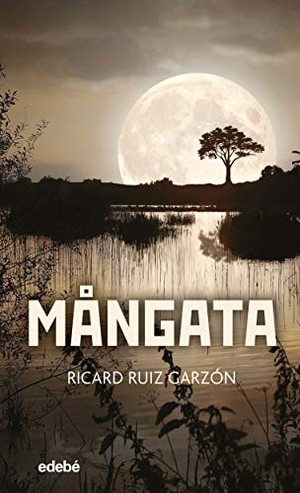 Ruiz Garzón, Ricard. Mångata. Editorial Edebé, 2020.