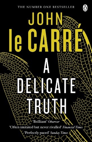 Le Carre, John. A Delicate Truth. Penguin Books Ltd, 2014.
