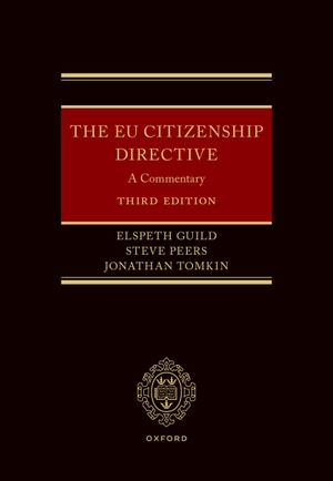 Guild, Elspeth / Peers, Steve et al. The EU Citizenship Directive - A Commentary. Oxford University Press, 2026.