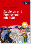 Studieren und Promovieren mit ADHS
