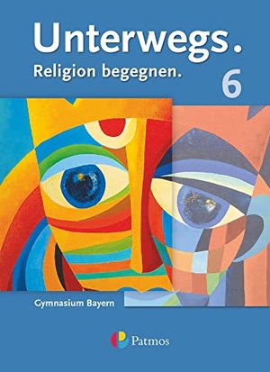 Gilhuber, Michaela / Lachner, Natascha et al. Unterwegs - Gymnasium Bayern 6. Jahrgangsstufe - Schülerbuch. Oldenbourg Schulbuchverl., 2019.