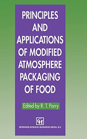 Day. Principles and Applications of Modified Atmosphere Packaging of Food. Springer Nature, 1995.