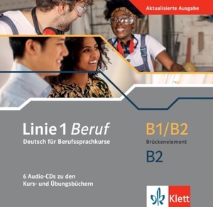 Kaufmann, Susan / Moritz, Ulrike et al. Linie 1 Beruf B1/B2 Brückenelement und B2 - Deutsch für Berufssprachkurse. 6 Audio-CDs zu den Kurs-und Übungsbüchern. Klett Sprachen GmbH, 2022.