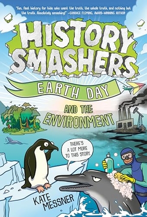 Messner, Kate. History Smashers: Earth Day and the Environment. Random House Children's Books, 2025.