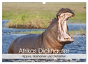 Afrikas Dickhäuter. Hippos, Nashörner und Elefanten (Wandkalender 2024 DIN A3 quer), CALVENDO Monatskalender