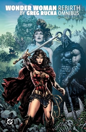 Rucka, Greg / Liam Sharp. Wonder Woman: Rebirth by Greg Rucka Omnibus. DC Comics, 2026.