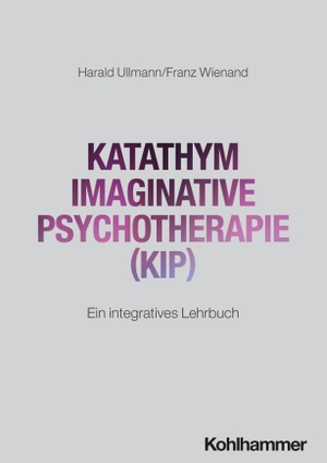 Ullmann, Harald / Franz Wienand. Katathym Imaginative Psychotherapie (KIP) - Ein integratives Lehrbuch. Kohlhammer W., 2026.