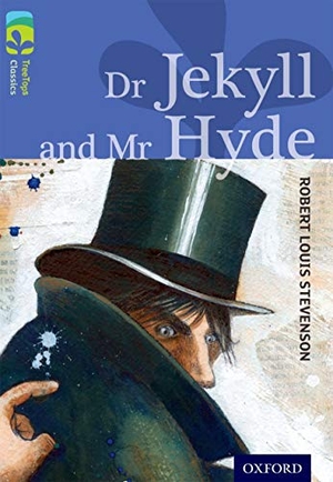 MacDonald, Alan / Robert Louis Stevenson. Oxford Reading Tree TreeTops Classics: Level 17 More Pack A: Dr Jekyll and Mr Hyde. Oxford University Press, 2014.