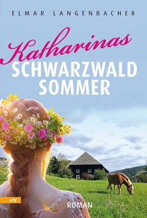 Langenbacher, Elmar. Katharinas Schwarzwald Sommer. Langenbacher, Elmar Verl., 2025.