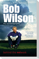 Bob Wilson - Behind the Network