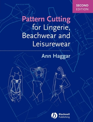 Haggar / Haggar, A. et al. Pattern Cutting for Lingerie, Beachwear and Leisurewear. John Wiley & Sons, 2004.