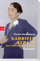 Gabriele Tergit. Zur Freundschaft begabt