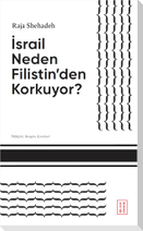Israil Neden Filistinden Korkuyor