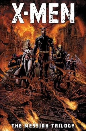 Brubaker, Ed / Fraction, Matt et al. X-Men: The Messiah Trilogy Omnibus. Marvel Comics, 2026.