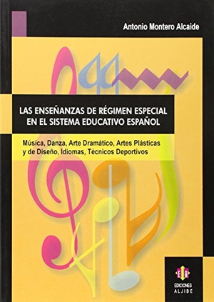 Montero Alcaide, Antonio. Las enseñanzas de régimen especial en el sistema educativo español : música, danza, arte dramático, artes plásticas y de diseño, idiomas, técnicos deportivos. Ediciones Aljibe, S.L., 2002.