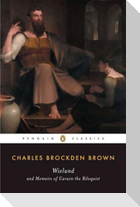 Wieland and Memoirs of Carwin the Biloquist