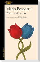 Poemas de Amor. Antologã-A Mario Benedetti / Love Poems: A Mario Benedetti Anthology