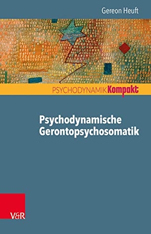 Heuft, Gereon. Psychodynamische Gerontopsychosomatik. Vandenhoeck + Ruprecht, 2018.