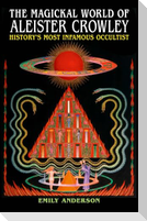 The Magickal World of Aleister Crowley
