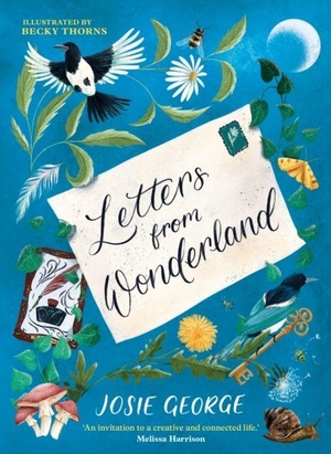 George, Josie. Letters from Wonderland. Faber & Faber, 2026.