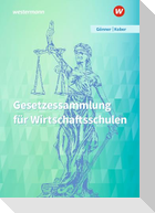 Gesetzessammlung für Wirtschaftsschulen. Schulbuch
