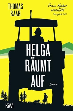 Raab, Thomas. Helga räumt auf - Frau Huber ermittelt. Der zweite Fall. Kiepenheuer & Witsch GmbH, 2022.