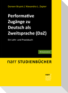 Performative Zugänge zu Deutsch als Zweitsprache (DaZ)