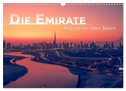 Die Emirate - Im Land der sieben Seelen (Wandkalender 2025 DIN A3 quer), CALVENDO Monatskalender