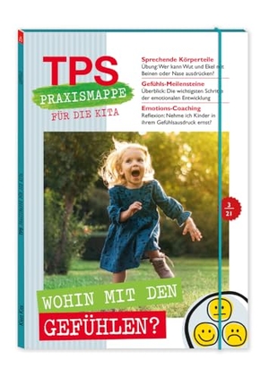 TPS-Praxismappe für die Kita: Wohin mit den Gefühlen?. Klett Kita GmbH, 2021.