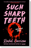 Such Sharp Teeth