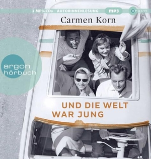 Korn, Carmen. Und die Welt war jung. Argon Verlag GmbH, 2022.
