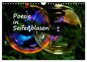 Poesie in Seifenblasen (Wandkalender 2024 DIN A4 quer), CALVENDO Monatskalender