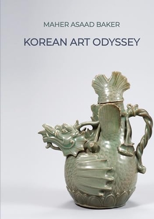 Baker, Maher Asaad. Korean Art Odyssey. tredition, 2023.